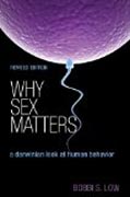 Why Sex Matters - A Darwinian Look at Human Behaviour