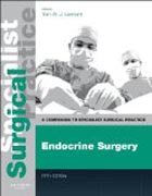 Endocrine Surgery - Print and E-Book: A Companion to Specialist Surgical Practice