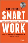 Smart Work: Centralise, Organise, Realise