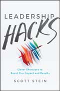 Leadership Hacks: Clever Shortcuts to Boost Your Impact and Results