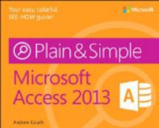 Microsoft Access 2013 Plain and Simple