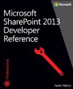 Microsoft SharePoint 2013 Developer Reference