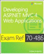 Exam Ref 70-486 - Developing ASP.NET MVC 4 Web Applications