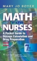 Math for nurses: a pocket guide to dosage calculation and drug preparation