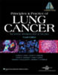 Principles and practice of lung cancer: the official reference text of the International Association for the Study of Lung Cancer (IASLC)