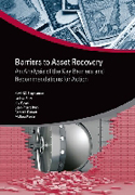 Barriers to asset recovery: an analysis of the key barriers and recommendations for action