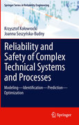 Reliability and safety of complex technical systems and processes: modeling – identification – prediction - optimization