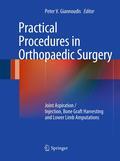 Practical procedures in orthopedic surgery: joint aspiration/injection, bone graft harvesting and lower limb amputations