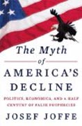 The Myth of America´s Decline