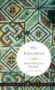 On Aristotle - Saving Politics from Philosophy