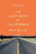 The Last Days of California - A Novel