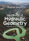 Handbook of Hydraulic Geometry: Handbook of Hydraulic Geometry