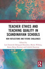 Teacher Ethics and Teaching Quality in Scandinavian Schools: New Reflections, Future Challenges, and Global Impacts