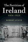 The Partition of Ireland: 1918–1925