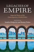 Legacies of Empire: Imperial Roots of the Contemporary Global Order