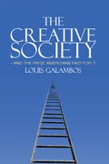 The Creative Society - and the Price Americans Paid for It