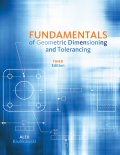 Fundamentals of geometric dimensioning and tolerancing