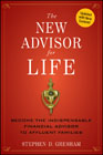 The new advisor for life: become the indispensable financial advisor to affluent families