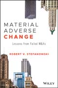 Material adverse change: lessons learned from the M&A failutres of the great recession
