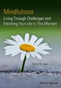 Mindfulness: Living Through Challenges and Enriching Your Life In This Moment