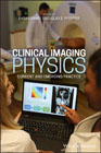 Clinical Medical Imaging Physics: Current and Emerging Practice