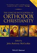 The Concise Encyclopedia of Orthodox Christianity