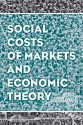 Social Costs of Markets and Economic Theory