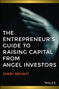 Help from Angels: How to Source Seed and Early State Capital to Start or Grow Your Business