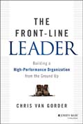 Front-Line Leadership: Business Tactics from the Cop Who Became CEO