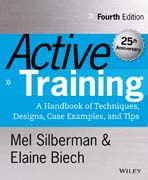 Active Training: A Handbook of Techniques, Designs, Case Examples and Tips