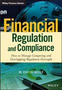 Financial Regulation and Compliance: How to Manage Competing and Overlapping Regulatory Oversight + Website