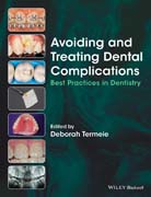 Avoiding and Treating Dental Complications: Best Practices in Dentistry