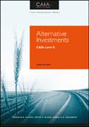 CAIA Level II: Advanced Core Topics in Alternative Investments