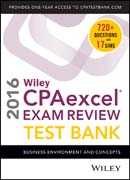 Wiley CPAexcel Exam Review 2016 Test Bank: Business Environment and Concepts