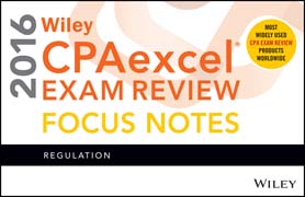 Wiley CPAexcel Exam Review 2016 Focus Notes: Regulation
