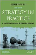 Strategy in Practice: A Practitioner?s Guide to Strategic Thinking