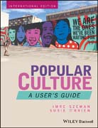 Popular Culture: A User?s Guide