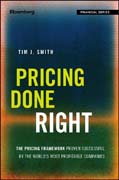 Pricing Done Right: The Pricing Framework Proven Successful by the World?s Most Profitable Companies