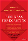 Business Forecasting: Practical Problems and Solutions