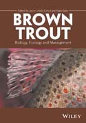 Brown Trout: Biology, Ecology and Management