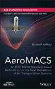 AeroMACS: An IEEE 802.16 Standard–Based Technology for the Next Generation of Air Transportation Systems