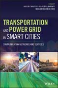 Transportation and Power Grid in Smart Cities: Communication Networks and Services