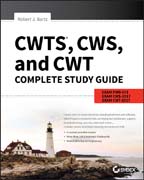 CWTS, CWS, and CWT Complete Study Guide: Exams PW0–071, CWS–2017, CWT–2017