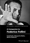 Wiley Blackwell Companion to Federico Fellini