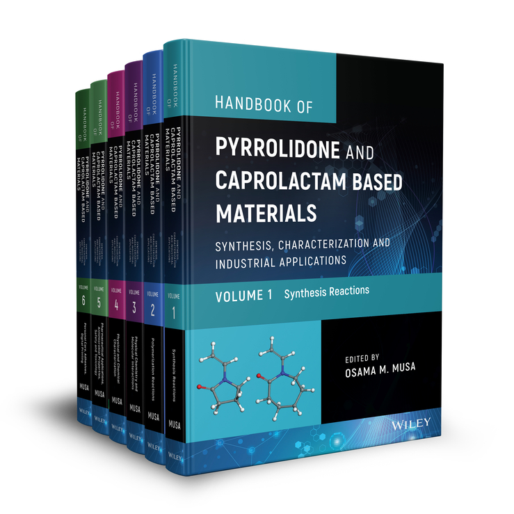 Handbook of Pyrrolidone and Caprolactam Based Materials: Synthesis, Characterization and Industrial Applications
