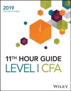 Wiley 11th Hour Guide for 2019 Level I CFA Exam