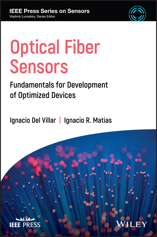 Optical Fibre Sensors: Fundamentals for Development of Optimized Devices