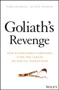 Goliath´s Revenge: How Established Companies Turn the Tables on Digital Disruptors