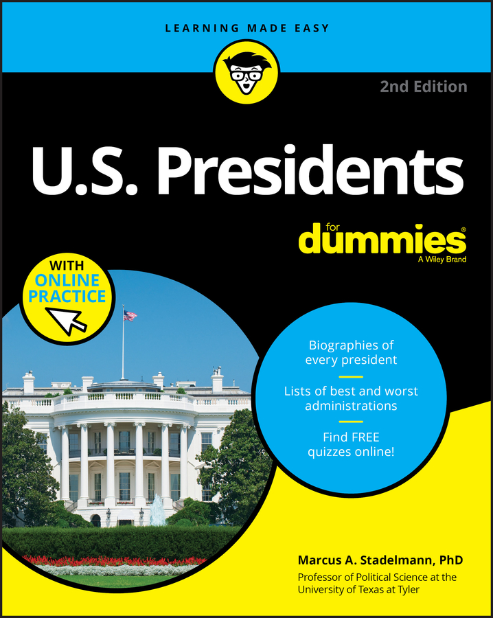 U.S. Presidents For Dummies: with Online Practice