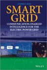 Smart Grid: Communication-Enabled Intelligence for the Electric Power Grid